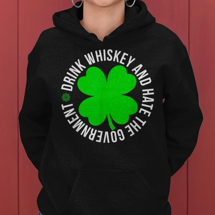 St Patrick's Day Drink Whiskey And Hate The Government Women Hoodie