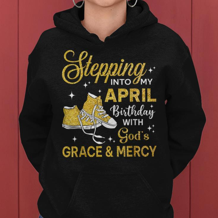 Stepping Into My April Birthday Girls Shoes Bday Women Hoodie
