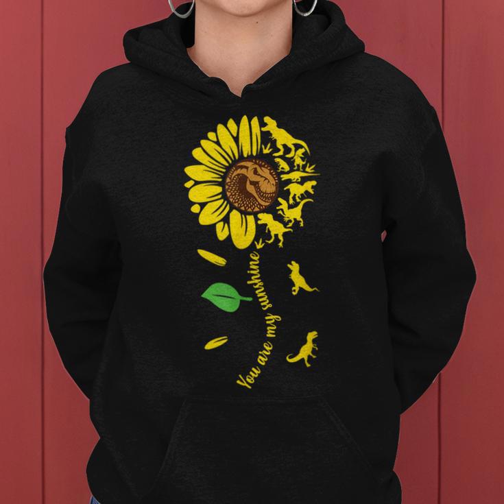 You Are My Sunshine Dinosaur Rex Sunflower Dino Hippie Women Hoodie