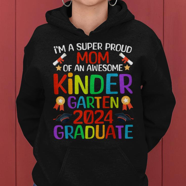 Super Proud Mom Of Awesome Kindergarten 2024 Graduate Women Hoodie