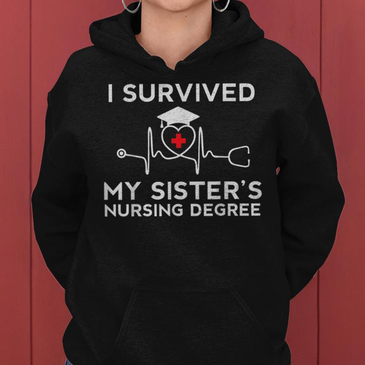 I Survived My Sister's Nursing Degree Proud Sister Nurse Women Hoodie
