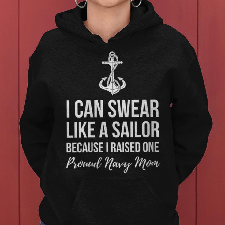 I Can Swear Like A Sailor Because I Raised One Navy Mom Women Hoodie