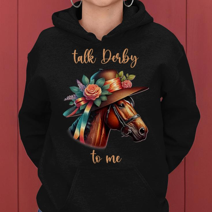 Talk Derby To Me Horse Racing Lover Derby Day Women Hoodie