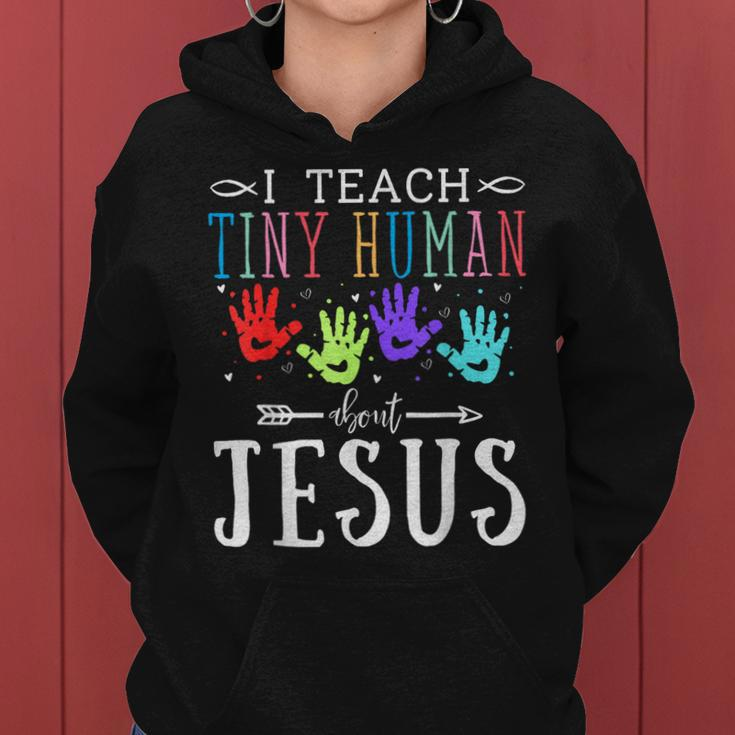 I Teach Tiny Humans About Jesus Teacher Sunday School Squad Women Hoodie
