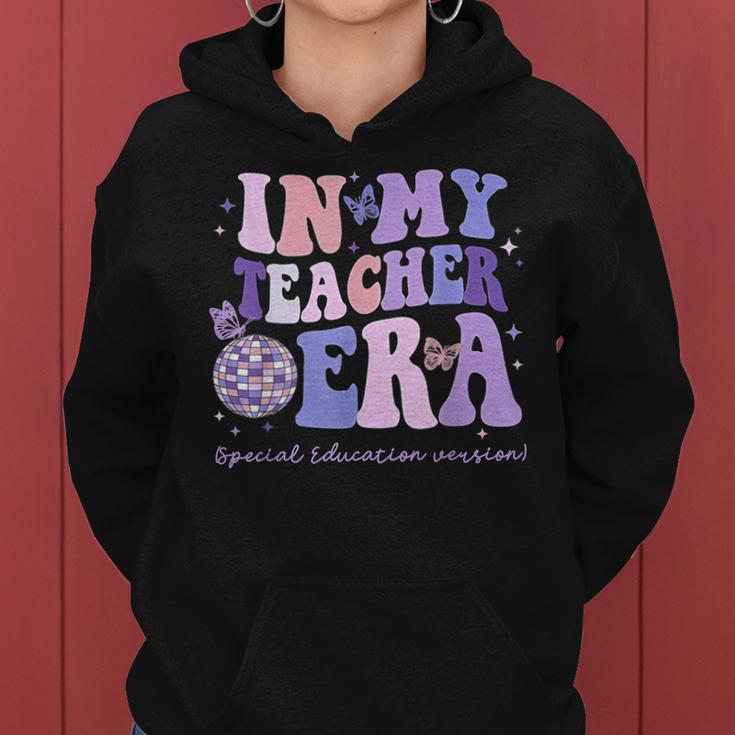 In My Teacher Era Special Education Version Sped Teacher Era Women Hoodie