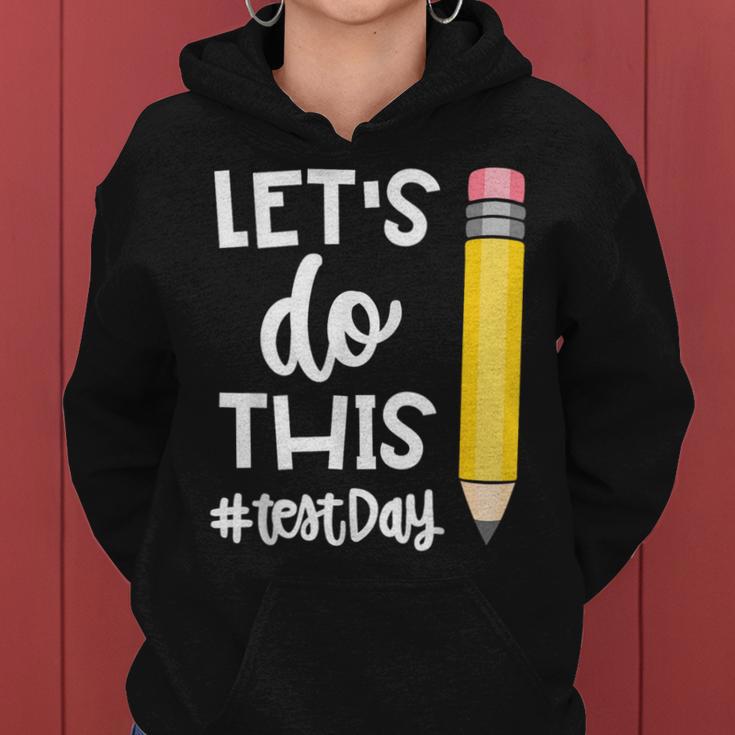 Lets Do This Test Day State Testing Teacher Motivational Women Hoodie