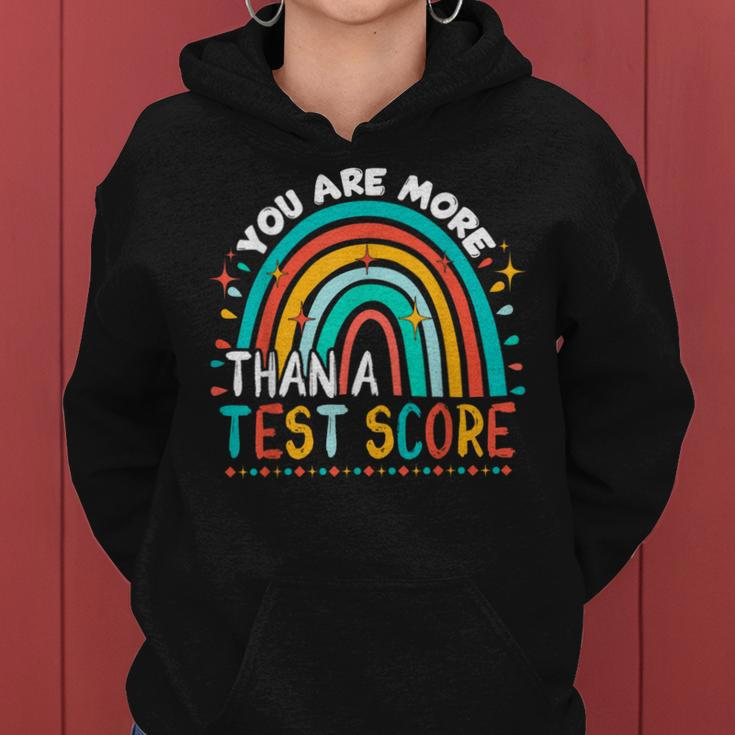 You Are More Than A Test Score Cool Rainbow Test Day Teacher Women Hoodie