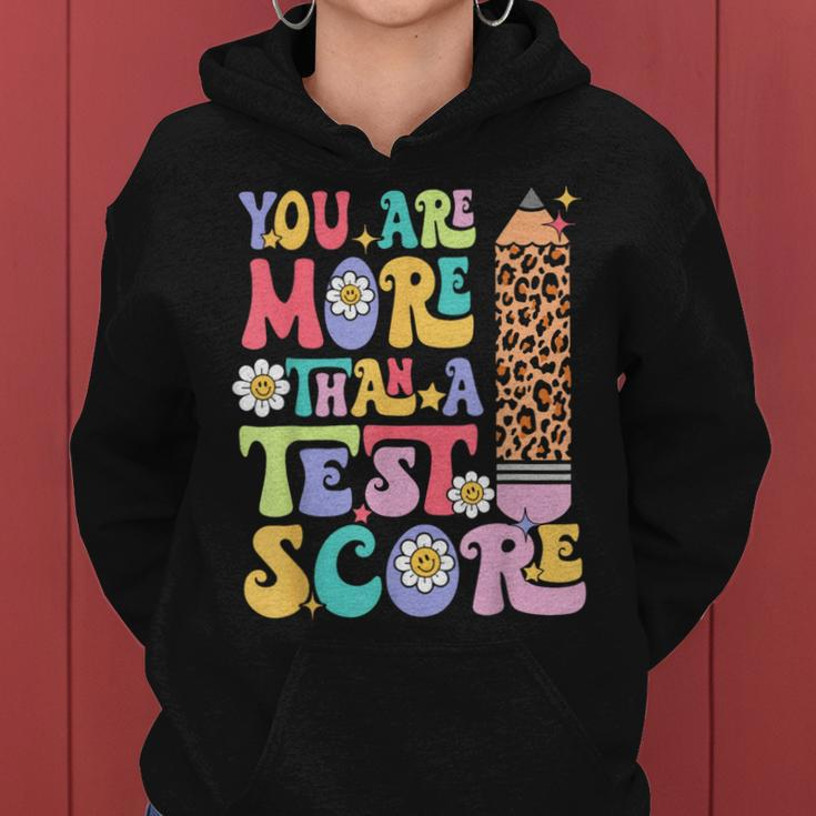 You Are More Than A Test Score Teacher Testing Day Groovy Women Hoodie
