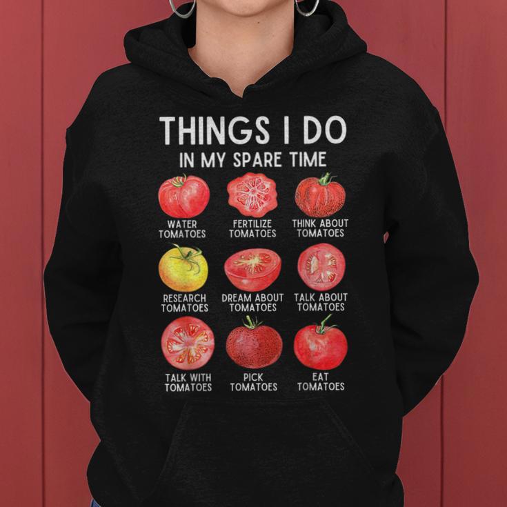 Things I Do In My Spare Time Tomatoes Gardening Plant Lover Women Hoodie