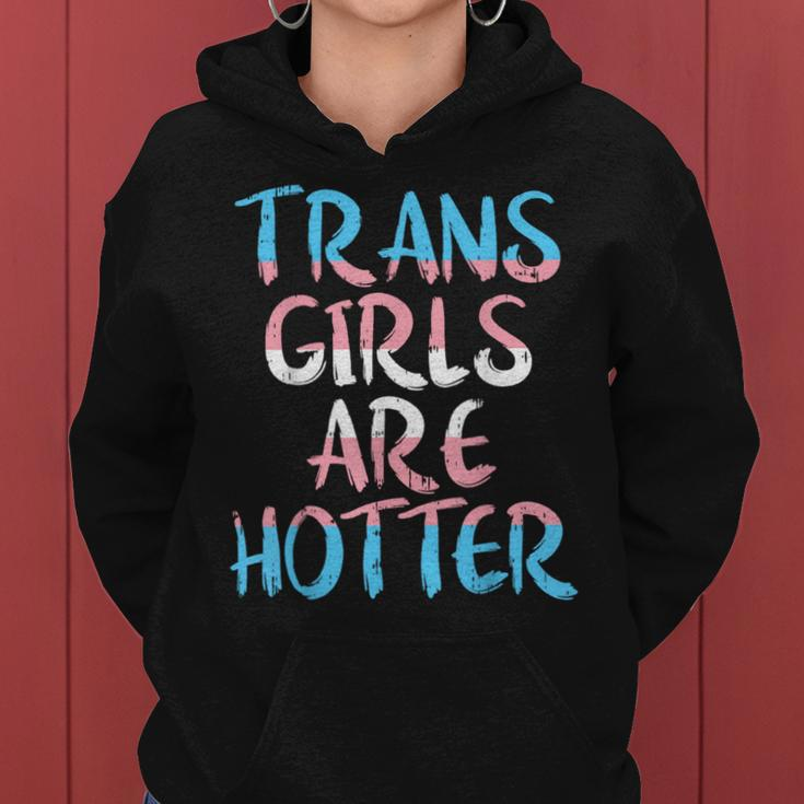 Trans Girls Are Hotter Trans Pride Flag Transexual Lgbt Women Hoodie