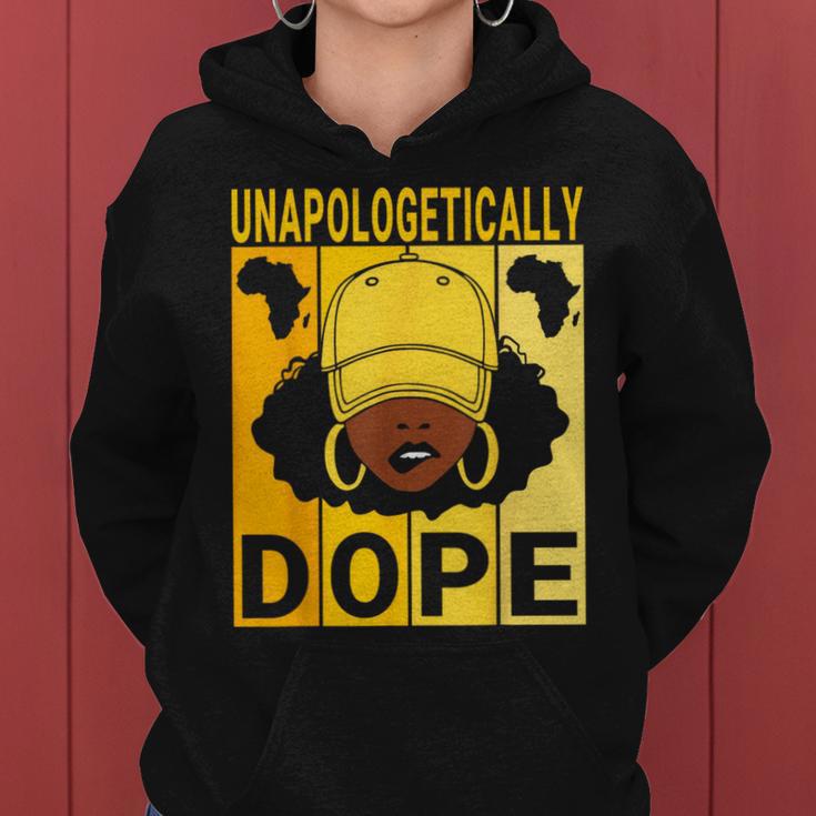 Unapologetically Dope Proud Black Girl Woman Black History Women Hoodie