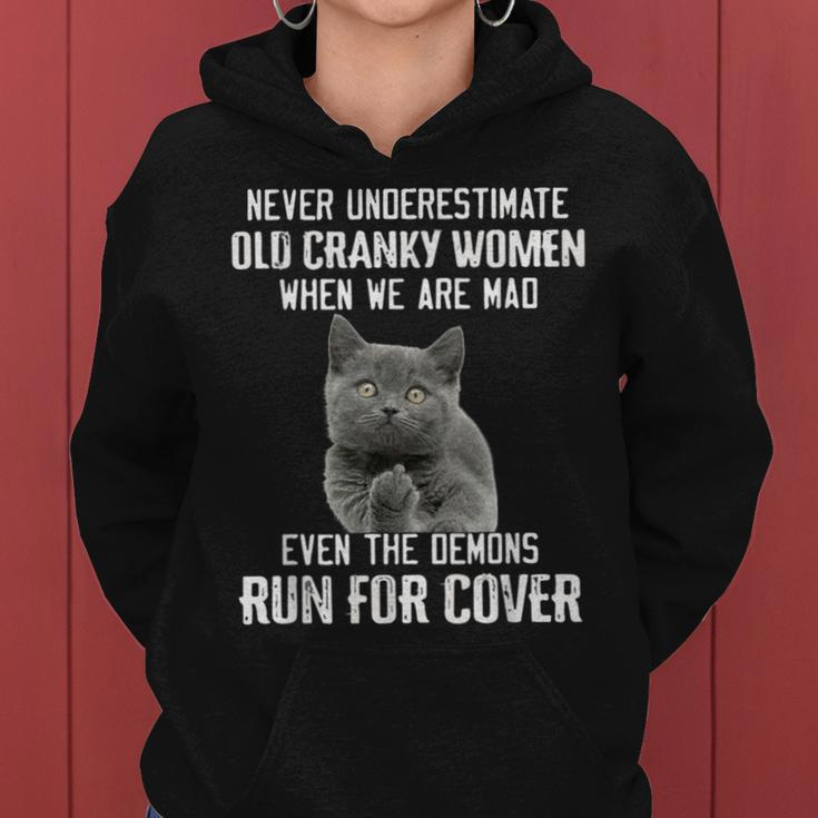 Never Underestimate Cranky Old Women When We Are Mad Women Hoodie