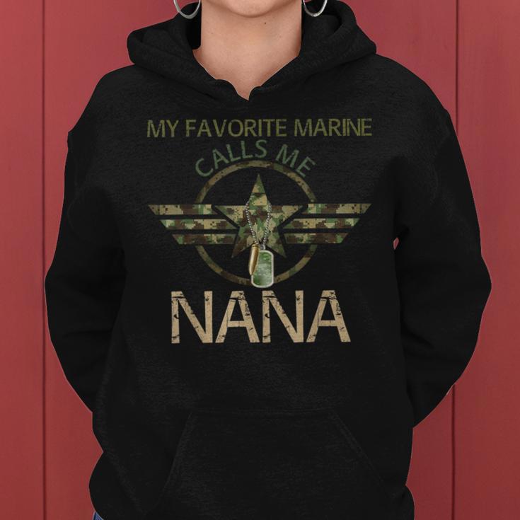 Veteran Day My Favorite Marine Calls Me Nana Women Hoodie