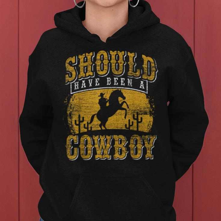 Vintage Rodeo Bull Riding Should Have Been A Cowboy Women Hoodie