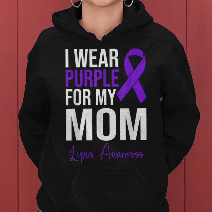 I Wear Purple For My Mom Lupus Warrior Lupus Women Hoodie