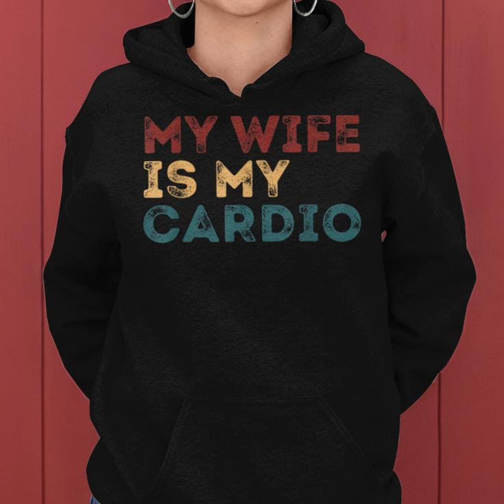 My Wife Is My Cardio Quotes Women Hoodie
