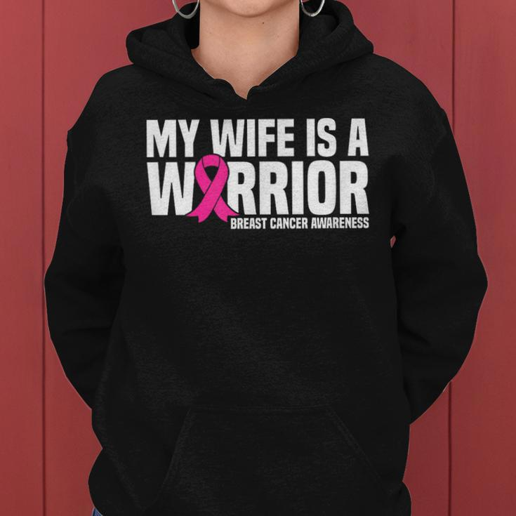 My Wife Is A Warrior Pink Ribbon Breast Cancer Awareness Women Hoodie