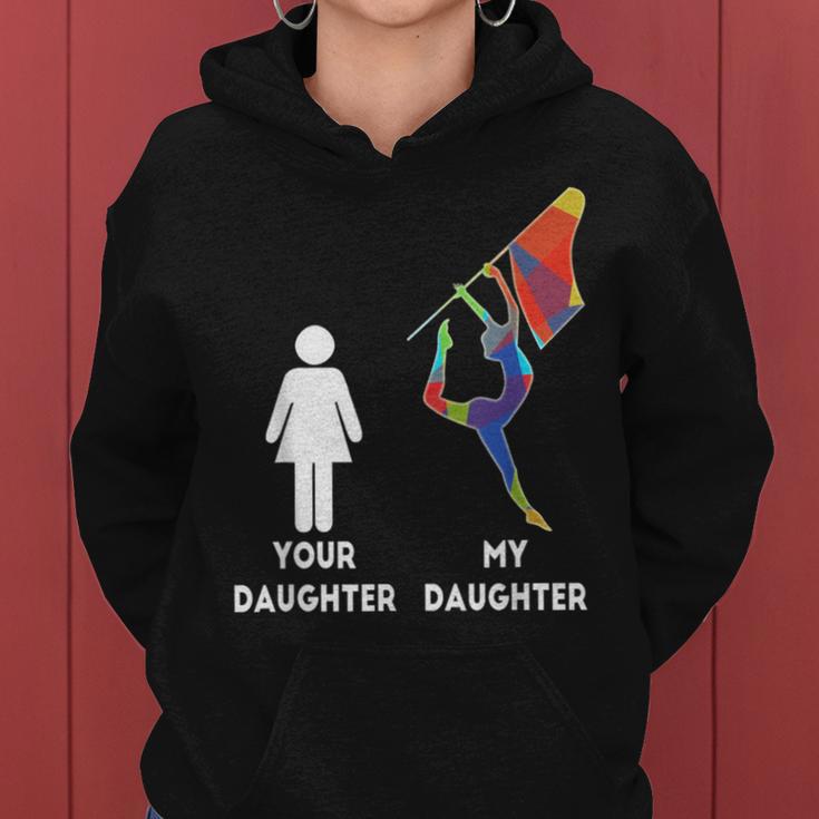 Winter Guard Color Guard Mom Your Daughter My Daughter Women Hoodie