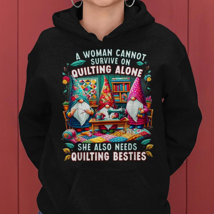 A Woman Cannot Survive On Quilting Alone She Also Needs Women Hoodie