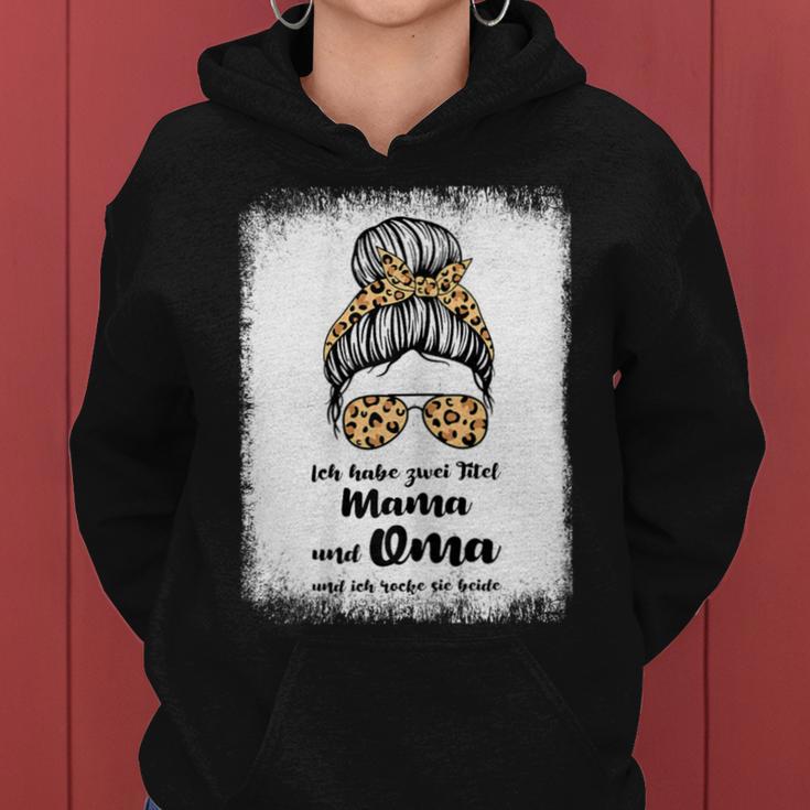 Women's Ich Habe Zwei Titel Mama Und Oma Mama Oma S Kapuzenpullover für Damen