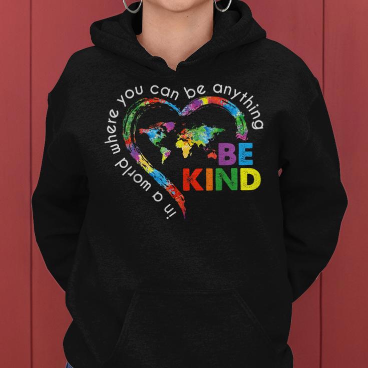 In A World Anything Be Kind Unity Day Heart Anti Bullying Women Hoodie