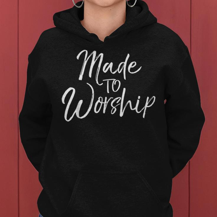 Worship Leader Cute Christian Women's Made To Worship Women Hoodie