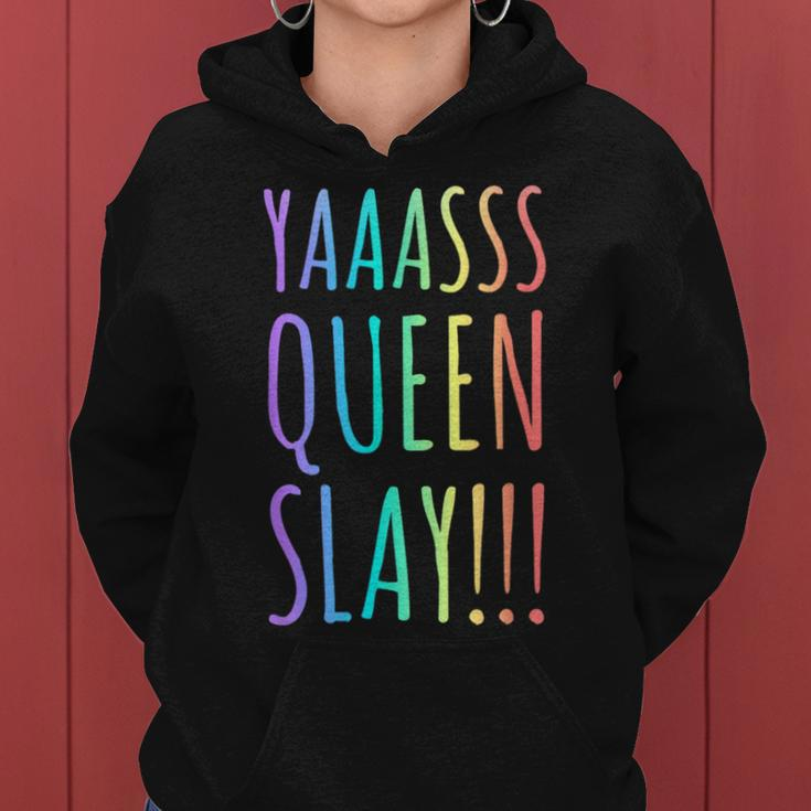 Yas Queen Slay Rainbow Gay Pride Lgbtq Meme Women Hoodie