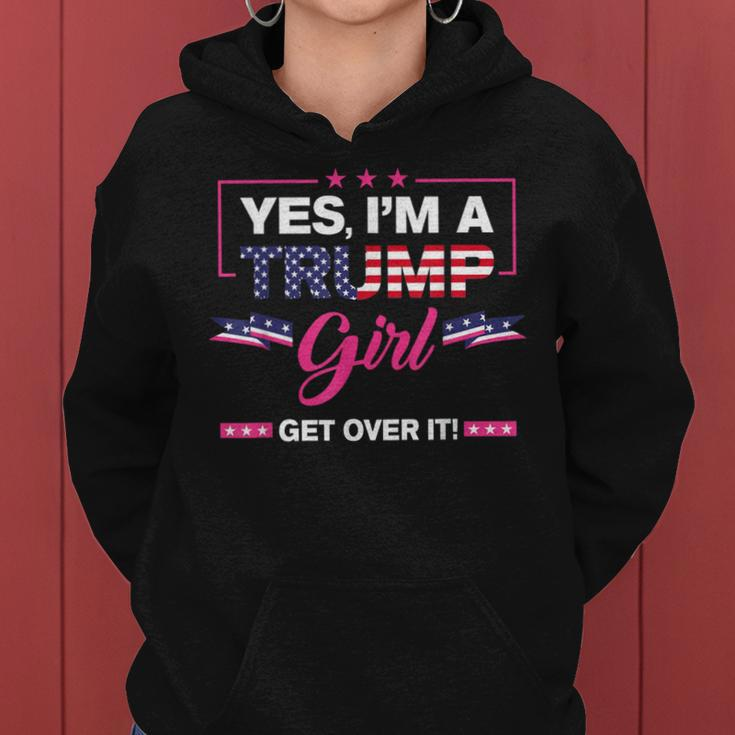 Yes I'm A Trump Get Girl Over It America Usa Flag 2024 Women Women Hoodie
