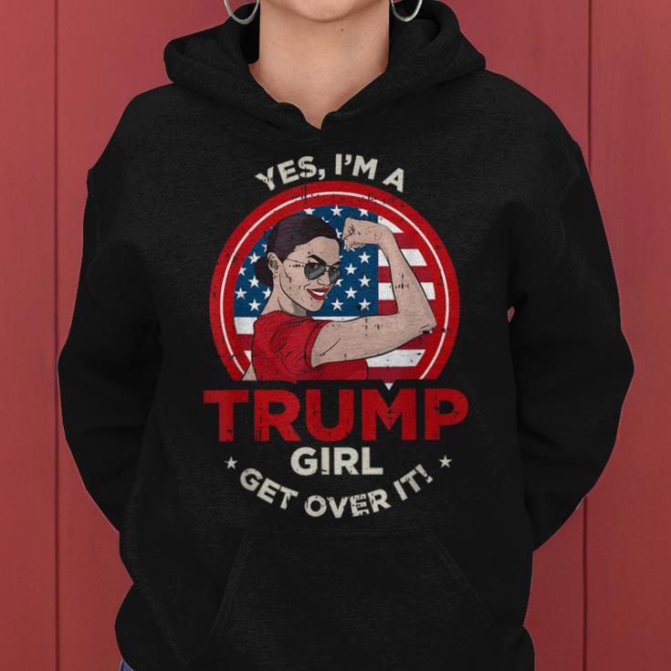 Yes Im A Trump Girl Get Over 2020 Cool Republican Women Hoodie