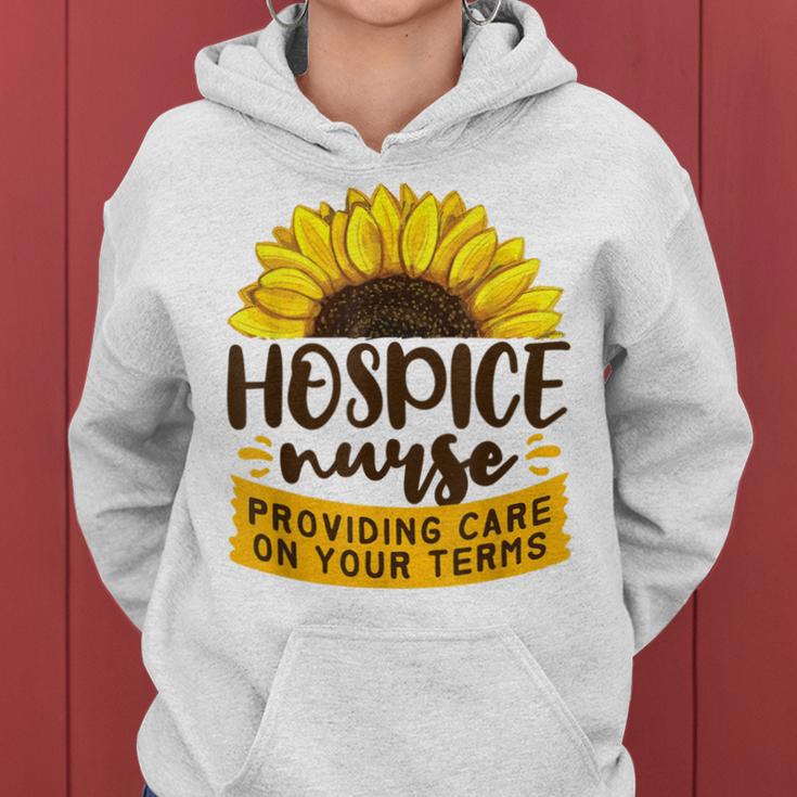 End Of Life Care On Your Terms Hospice Nurse Women Hoodie