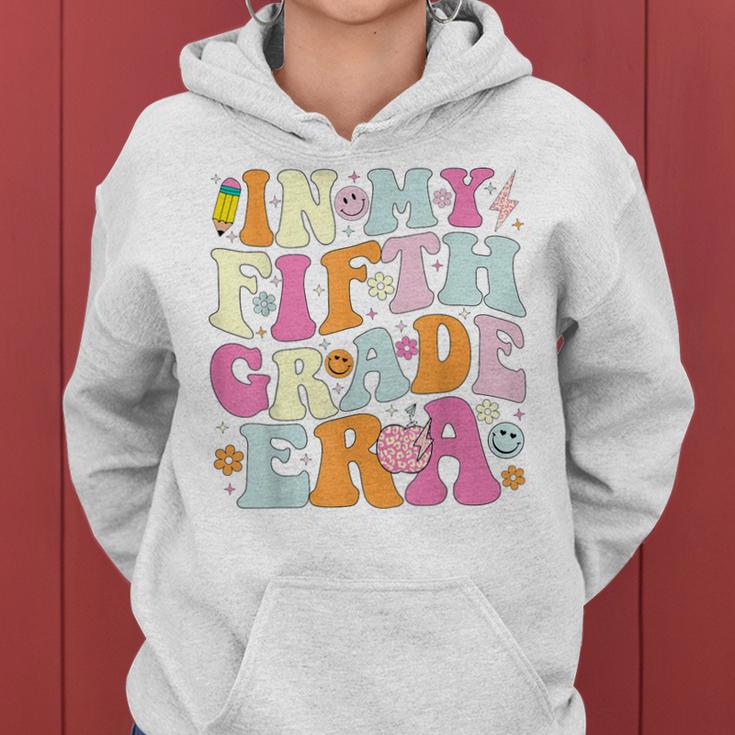 In My Fifth Grade Era 5Th Grade Era Teacher Back To School Women Hoodie