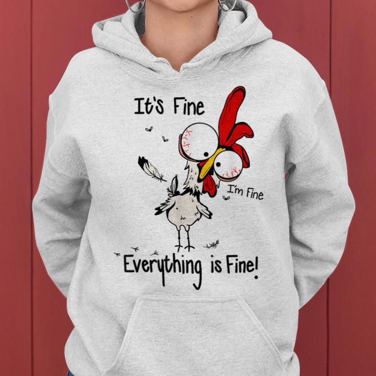 Chicken It's Fine I'm Fine Everything Is Fine Women Hoodie