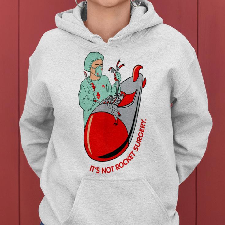 Its Not Rocket Surgery- Sarcastic Nerdy Dad Joke Women Hoodie