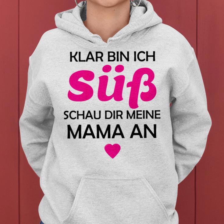 Kinder Klar Bin Ich Süß Schau Dir Meine Mama An Geschenk Kapuzenpullover für Damen