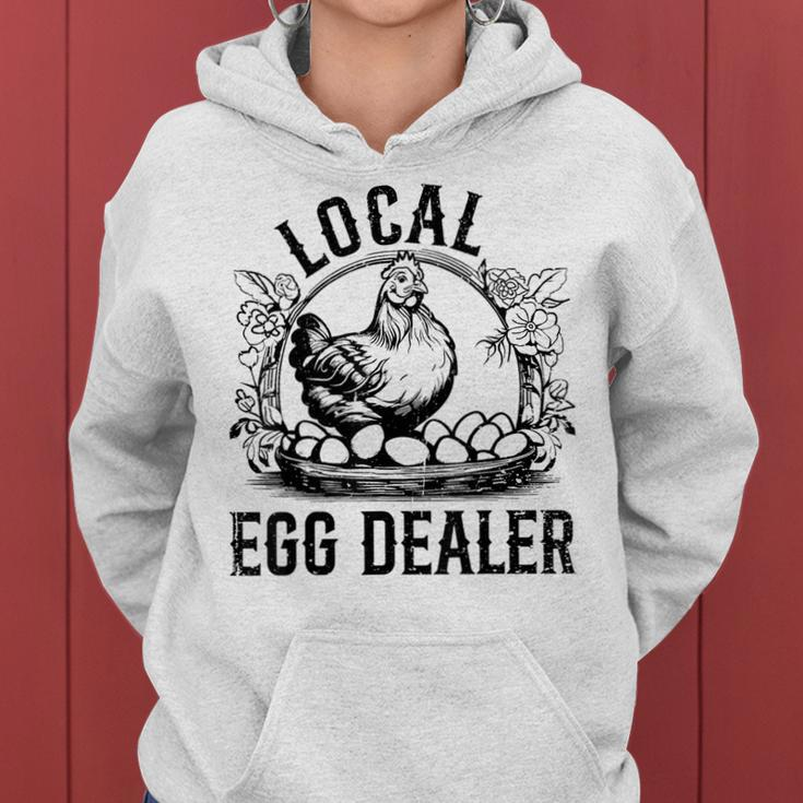 Local Egg Dealer Chicken Lover Farmer Egg Dealer Women Hoodie
