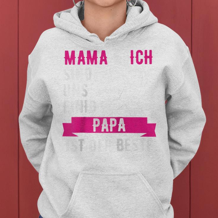 Mama Und Ich Sind Uns Einig Papa Ist Der Beste Raglan Kapuzenpullover für Damen