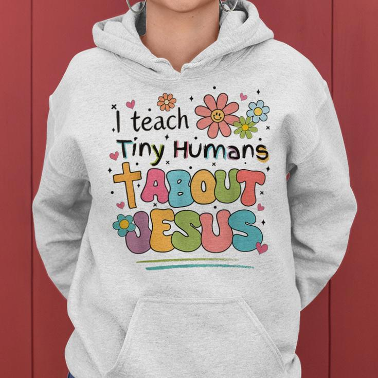 I Teach Tiny Humans About Jesus Christian Bible Teacher Women Hoodie