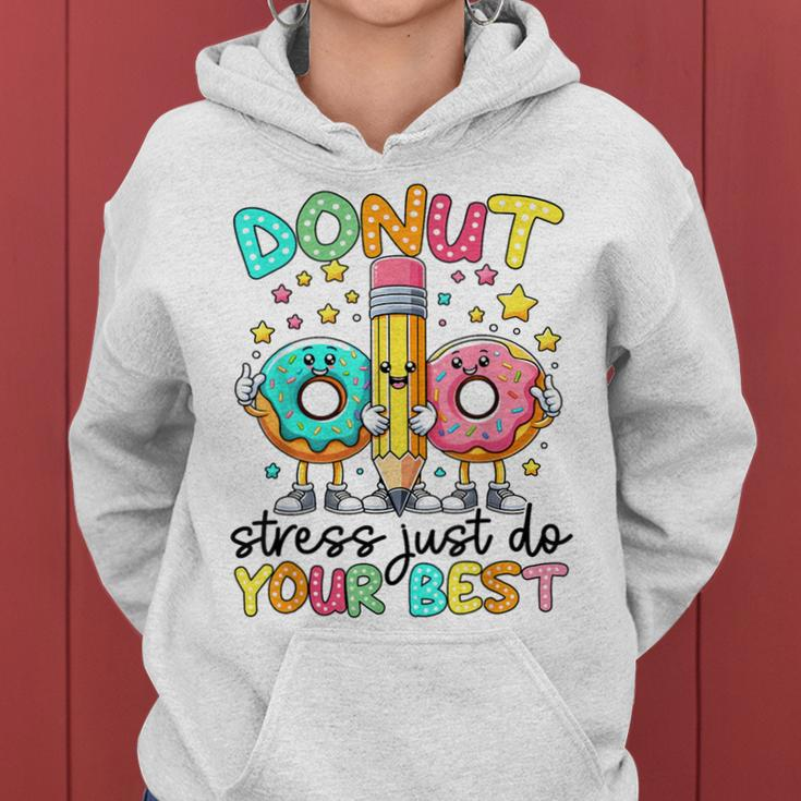 Test Day Donut Stress Just Do Your Best Teacher Testing Day Women Hoodie