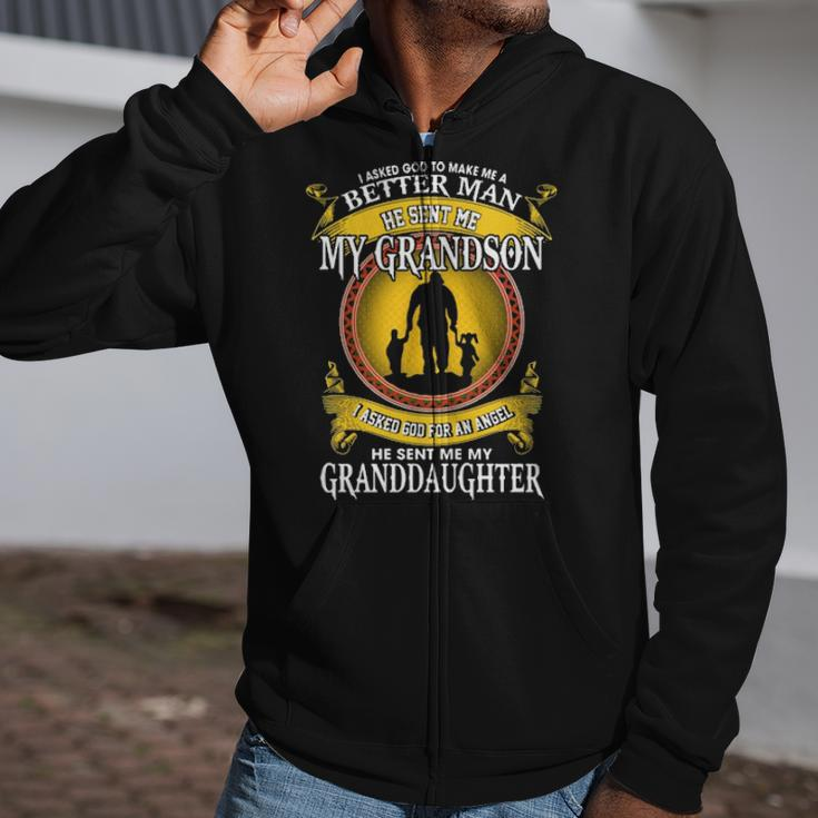 I Asked God To Make Me A Better Man He Sent Me My Grandson Zip Up Hoodie