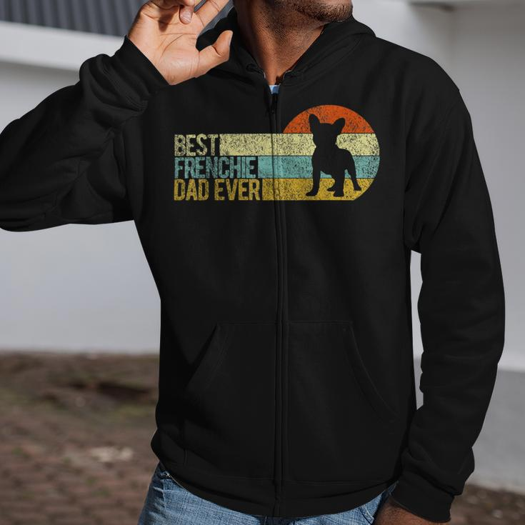 Best Frenchie Dad Ever Frenchie Papa French Bulldog Owner Zip Up Hoodie