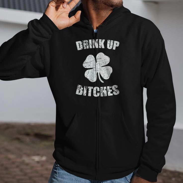 Drink Up Bitches St Patricks Day Zip Up Hoodie