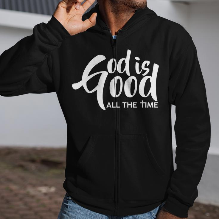 God Is Good All The Time Tshirt Zip Up Hoodie