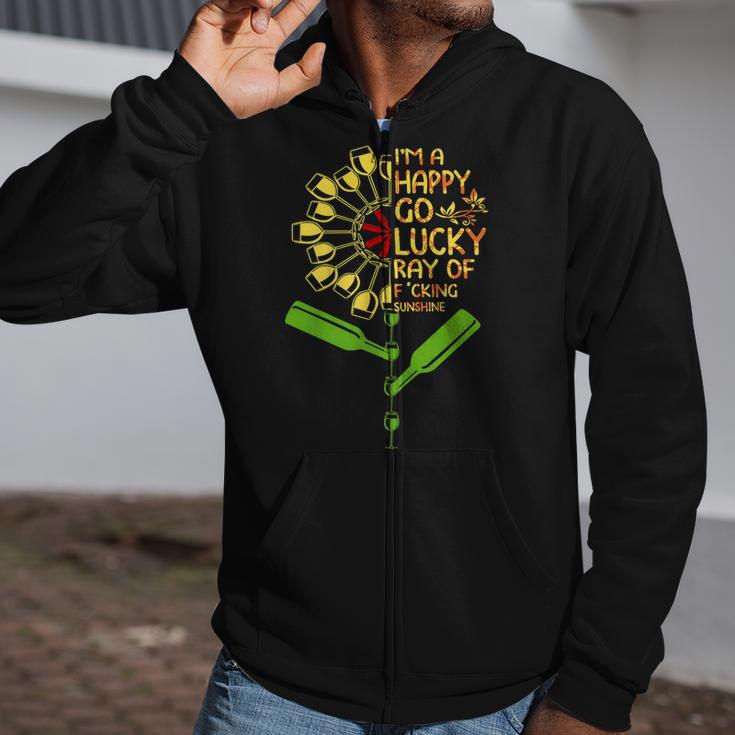 Im A Happy Go Lucky Ray Of Fucking Sunshine Wine Zip Up Hoodie