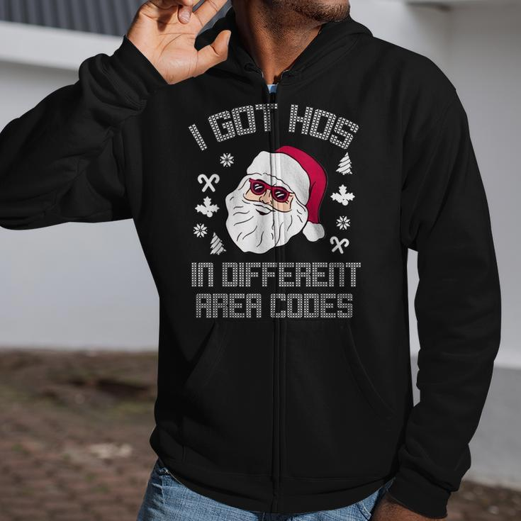 I Got Hos In Different Area Codes Christmas Santa Snow Zip Up Hoodie