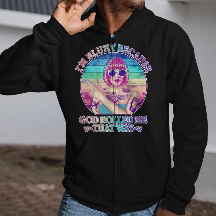 I'm Blunt Because God Rolled Me That Way Retro Tattoo Zip Up Hoodie