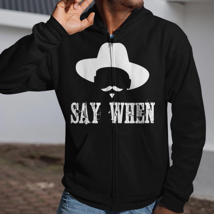 I'm Your Huckleberry Say When Western Quote VintageZip Up Hoodie