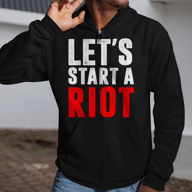 Let's Start A RiotZip Up Hoodie