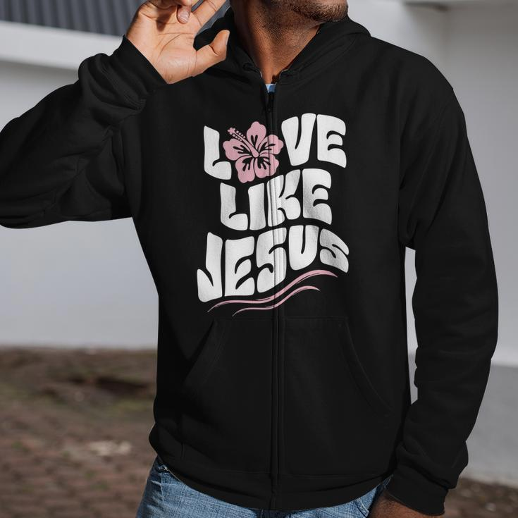 Love Like Jesus Religious God Christian Words Cool Zip Up Hoodie