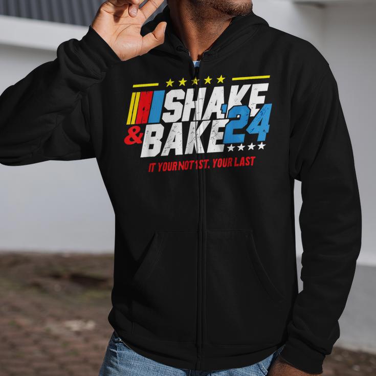 Shake And Bake 2024 If You Not 1St Your Last Zip Up Hoodie