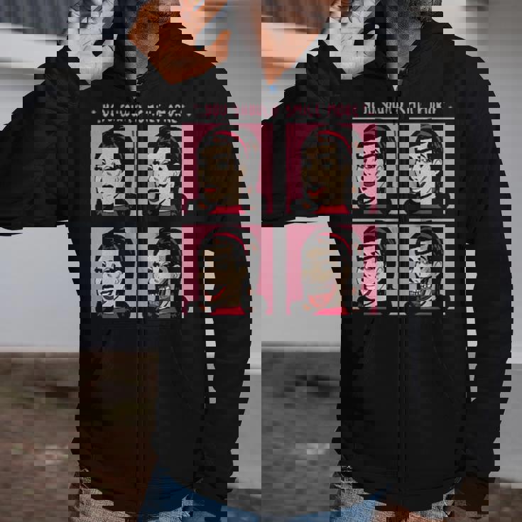 You Should Smile More Zip Up Hoodie